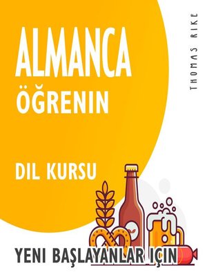 cover image of Almanca Öğrenin (Yeni Başlayanlar için Dil Kursu)